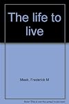 The life to live