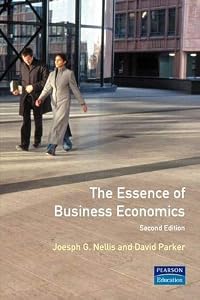 The Essence of Business Economics (Essence Series) by Joseph G. Nellis