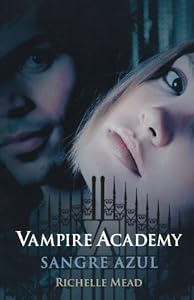 Sangre Azul (Vampire Academy 2)