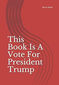 This Book Is A Vote For President Trump
