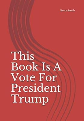This Book Is A Vote For President Trump