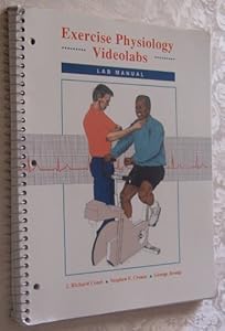Exercise Physiology Video Laboratory Manual by J. Richard Coast