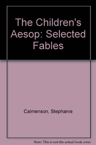 Children's Aesop, The by Stephanie Calmenson