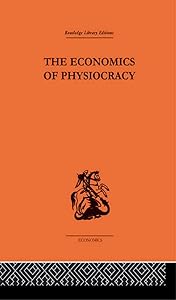 Economics of Physiocracy by Ronald L. Meek