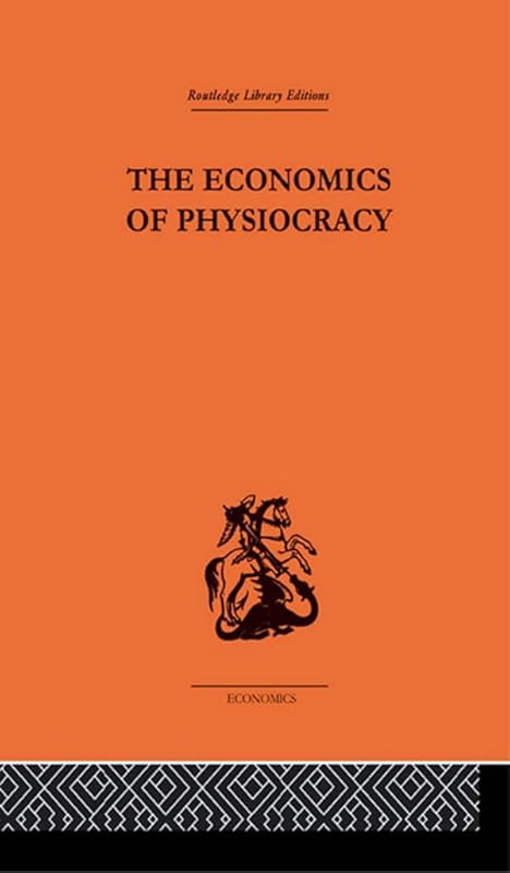 Economics of Physiocracy by Ronald L. Meek