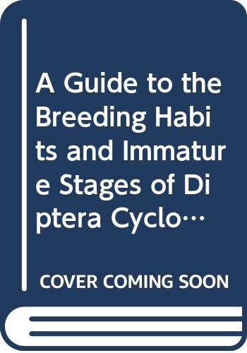 A Guide to the Breeding Habits and Immature Stages of Diptera Cyclorrhapha (Entomongraph, Vol 8-1987) by P. Ferrar