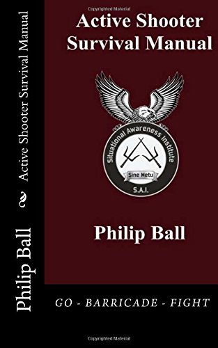 Active Shooter Survival Manual