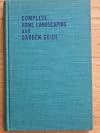 Complete home landscaping and garden guide