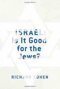 Israel: Is It Good for the Jews?