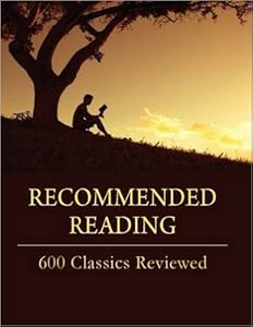 Recommended Reading: 600 Classics Reviewed