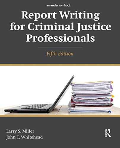 Report Writing for Criminal Justice Professionals by Larry S. Miller 
			
			
		
		
		
       	 
       		
       			,