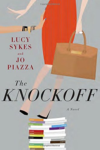 The Knockoff: A Novel by Lucy Sykes