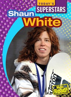 Shaun White (Today's Superstars. Second Series) by Mike Kennedy