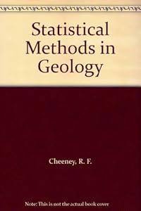 Statistical Methods in Geology by R. F. Cheeney