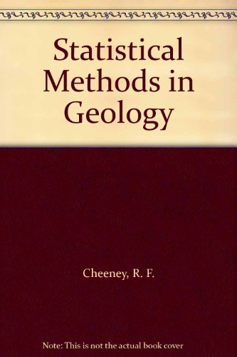 Statistical Methods in Geology by R. F. Cheeney