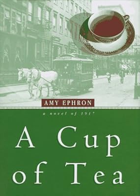 A Cup of Tea: A Novel of 1917