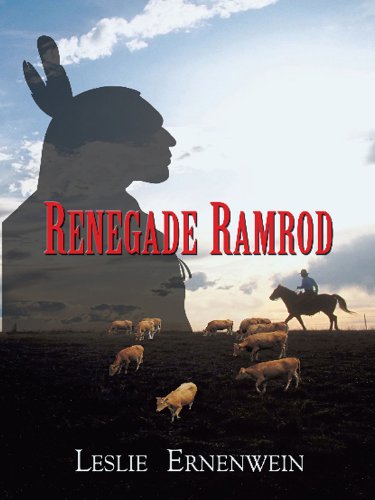 Renegade Ramrod by Leslie Ernenwein