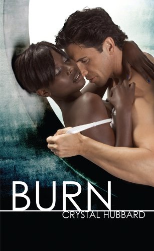 Burn (Indigo) by Crystal Hubbard