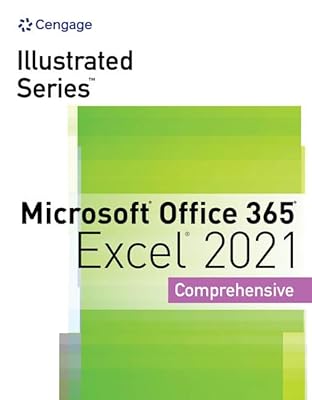 Illustrated Series Collection, Microsoft Office 365 & Excel 2021 Comprehensive (MindTap Course List)