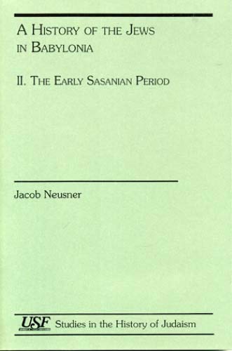 History of Jews in Babylonia III by Jacob Neusner