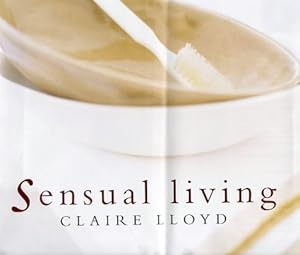Sensual Living by Claire Lloyd
