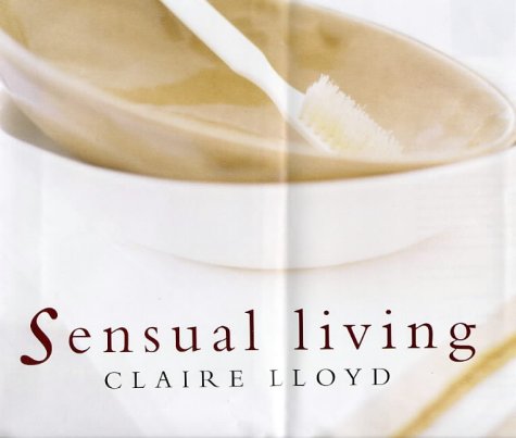 Sensual Living by Claire Lloyd