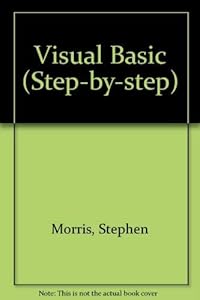 Visual Basic (Step-By-Step) by Stephen Morris