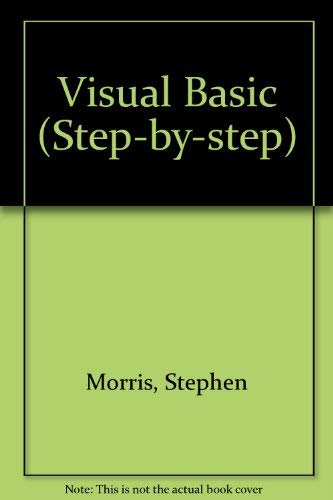 Visual Basic (Step-By-Step) by Stephen Morris