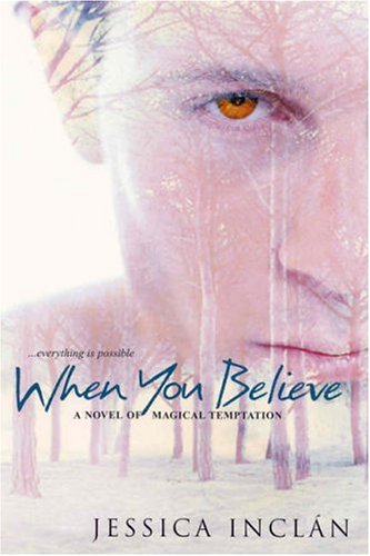 When You Believe (The Believe Trilogy, Book 1) by Jessica Barksdale Inclan