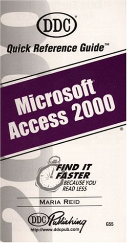 Access 2000 Quick Reference Guide (Quick Reference Guides) by Maria Reid