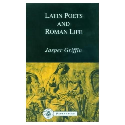 Latin Poets and Roman Life (Bristol Classical Paperbacks.)