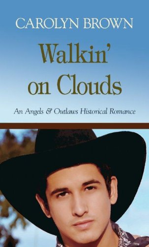 Walkin' on Clouds by Carolyn Brown