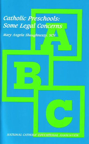 Catholic Preschools: Some Legal Concerns by Mary A. Shaughnessy
