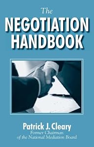 The Negotiation Handbook by Patrick J. Cleary