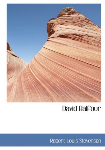 David Balfour by Robert Louis Stevenson