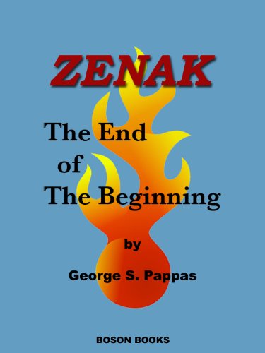 Zenak: The End of the Beginning by George S. Pappas