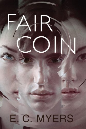 Fair Coin by E. C. Myers