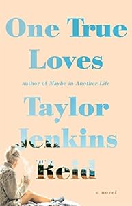 One True Loves: A Novel