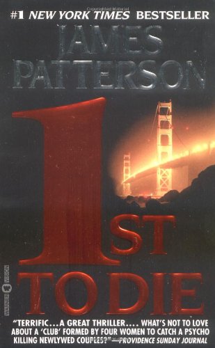 1st to Die: A Novel (Women's Murder Club, No 1) by James Patterson