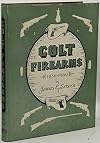 Colt Firearms 1836-1960 (1960 Fourth Printing)