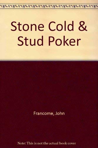 Stone Cold / Stud Poker by John Francome