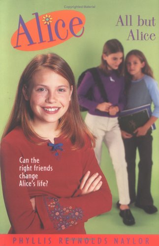 All But Alice by Phyllis Reynolds Naylor