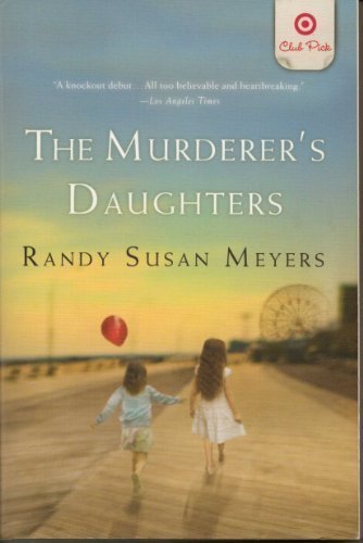 The Murderer's Daughters by Randy Susan Meyers