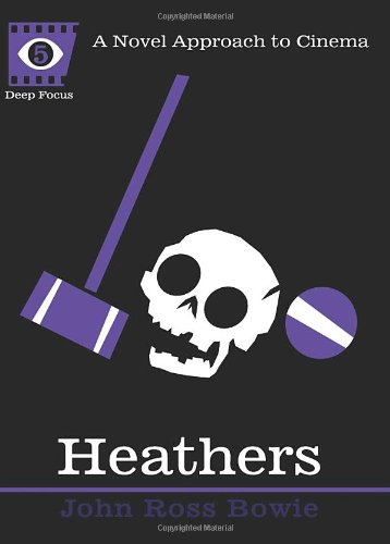 Heathers by John Ross Bowie