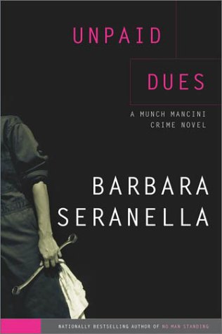 Unpaid dues by Barbara Seranella