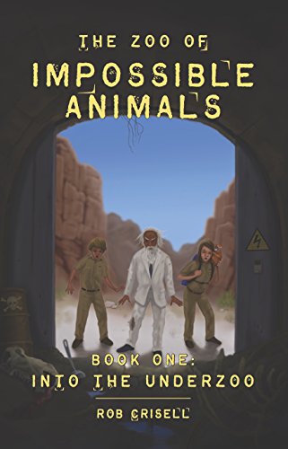 The Zoo of Impossible Animals: Into the Underzoo
