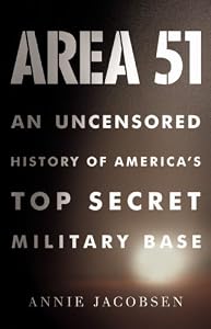 Area 51 An Uncensored History of America's Top Secret Military Base