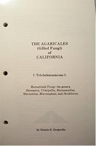Agaricales of California:vol. 7 Tricholomataceae (Agaricales of California (fungi of California))