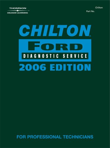 Chilton 2006 Ford Diagnostic Service Manual (Chilton Ford Diagnostic Service Manual) by Chilton