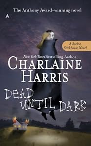Dead Until Dark: A Sookie Stackhouse Novel